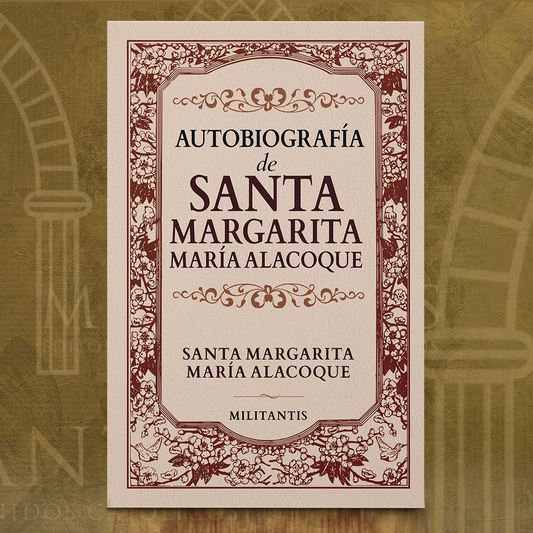 Autobiografía de Santa Margarita María Alacoque – Editorial Militantis