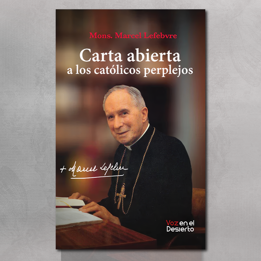 Carta Abierta a los Católicos Perplejos – Mons. Marcel Lefebvre