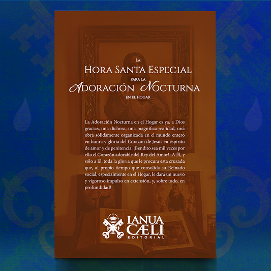 Hora Santa Especial para la Adoración Nocturna en el Hogar – P. Mateo Crawley-Boevey