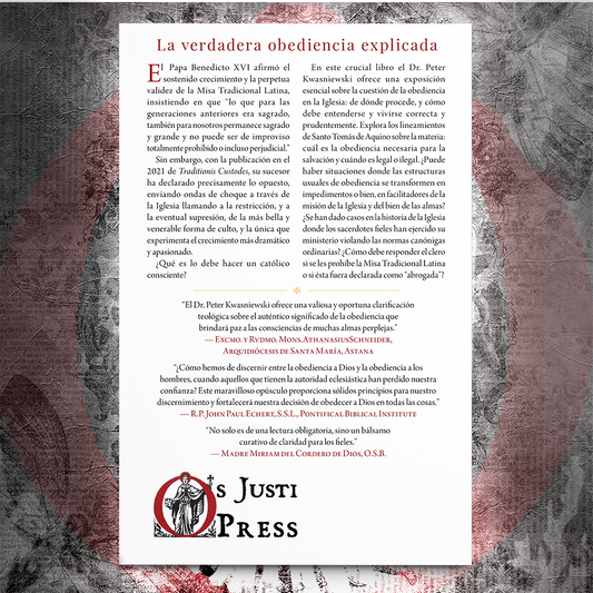 La verdadera obediencia en la Iglesia: Guía de discernimiento para tiempos recios - Dr. Peter Kwasniewski