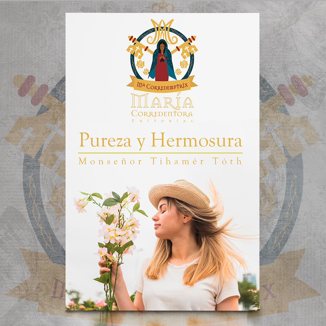 Pureza y Hermosura - Mons. Tihamér Tóth