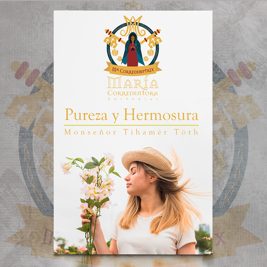 Pureza y Hermosura - Mons. Tihamér Tóth