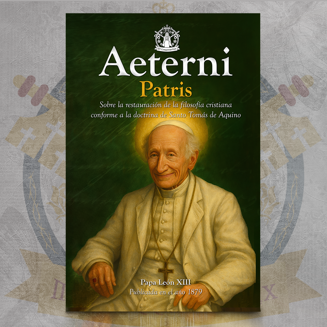 Aeterni Patris y Rerum Novarum - SS. León XIII