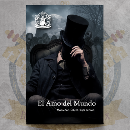 El Amo del Mundo - Robert Hugh Benson