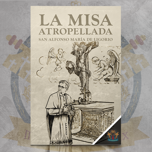 La Misa Atropellada - San Alfonso María de Ligorio