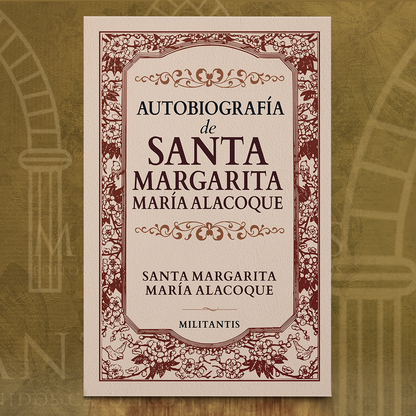 Autobiografía de Santa Margarita María Alacoque – Editorial Militantis