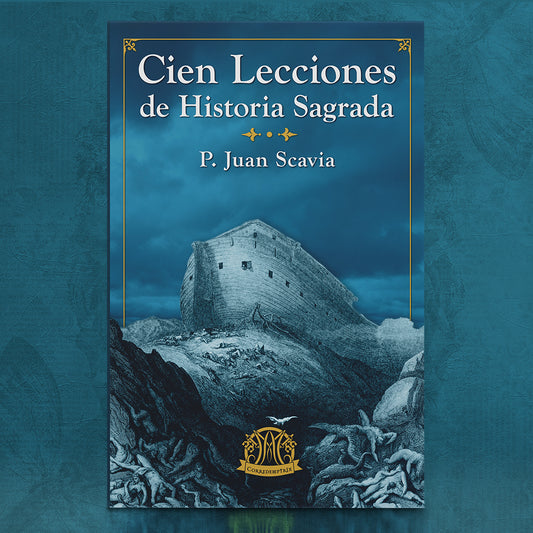 Comprar Cien lecciones de Historia Sagrada de P. Juan Scavia