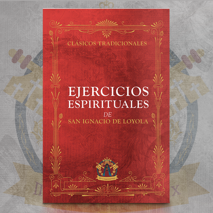 Ejercicios Espirituales de San Ignacio de Loyola