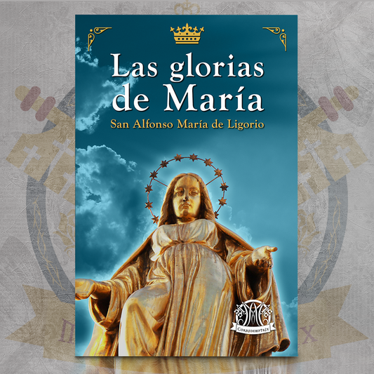 Las Glorias de María - San Alfonso María de Ligorio