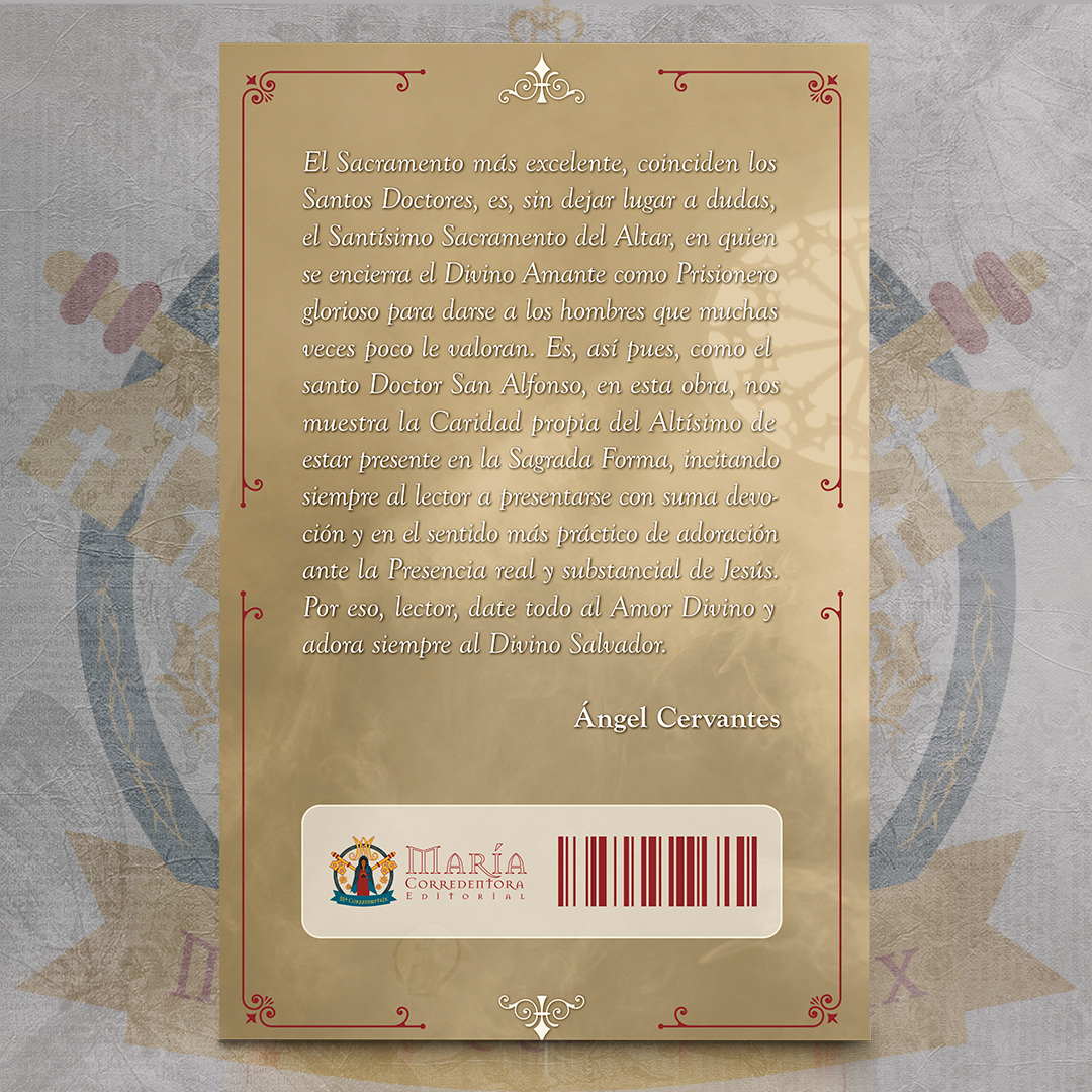 Jesús Eucaristía: Alimento que santifica y Prisionero de amor - San Alfonso María de Ligorio