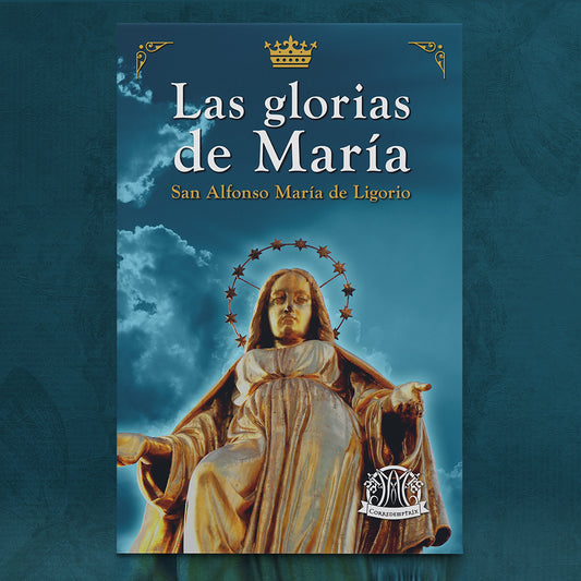 Comprar Las glorias de María de San Alfonso María de Ligorio