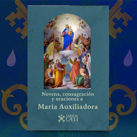 Novena, Consagración y Oraciones a María Auxiliadora