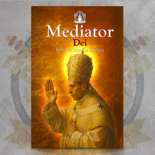 Mediator Dei – Pío XII 📖✝️