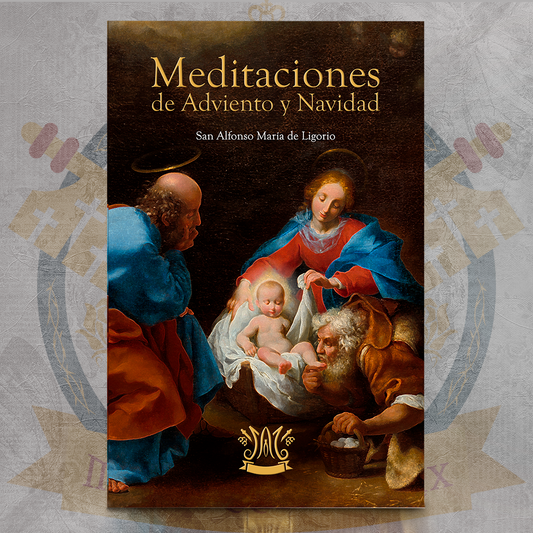 Meditaciones de Adviento y Navidad - San Alfonso María de Ligorio