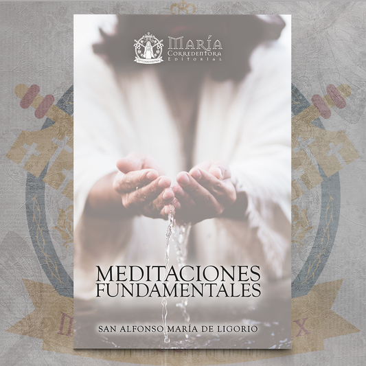 Meditaciones Fundamentales - San Alfonso María de Ligorio