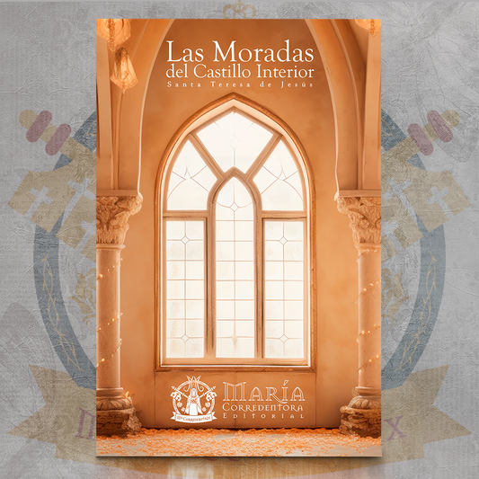 Las Moradas del Castillo Interior - Santa Teresa de Jesús
