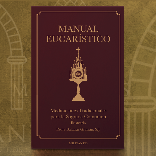 Manual Eucarístico: Meditaciones Tradicionales para la Sagrada Comunión (Ilustrado)