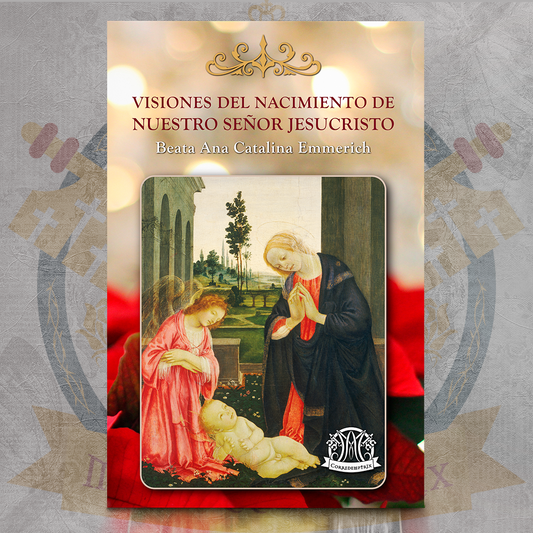 Visiones del Nacimiento de Nuestro Señor Jesucristo - Ana Catalina Emmerich