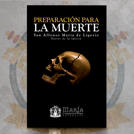Preparación para la Muerte - San Alfonso María de Ligorio