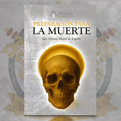 Preparación para la Muerte - San Alfonso María de Ligorio