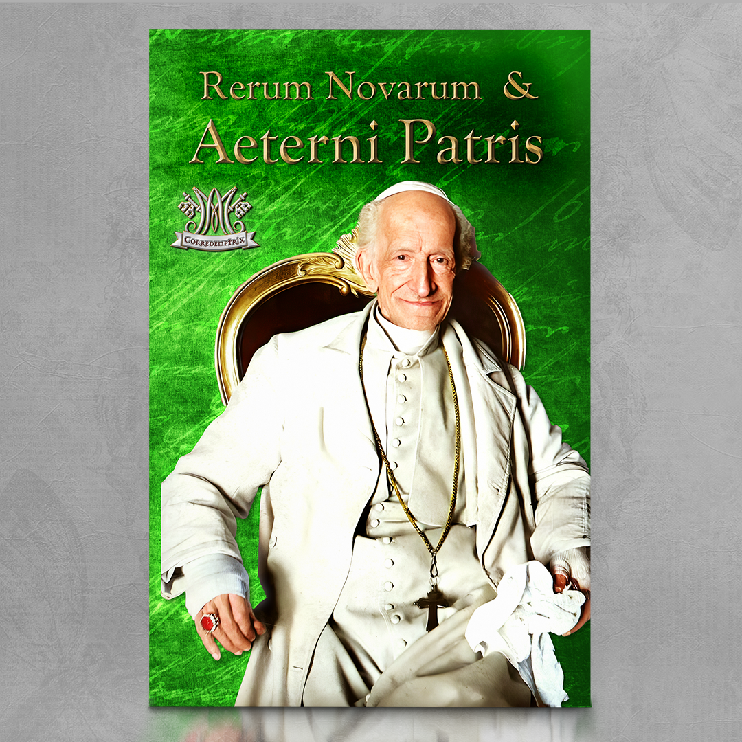 Aeterni Patris y Rerum Novarum - SS. León XIII