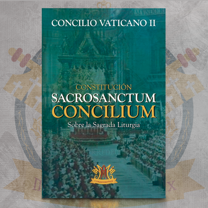 Sacrosanctum Concilium – Constitución sobre la Sagrada Liturgia (Concilio Vaticano II)