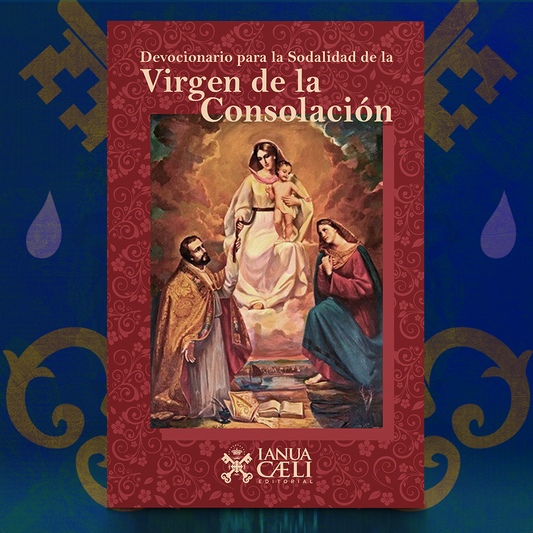 Devocionario para la Sodalidad de la Virgen de la Consolación