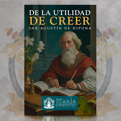De la Utilidad de Creer - San Agustín de Hipona