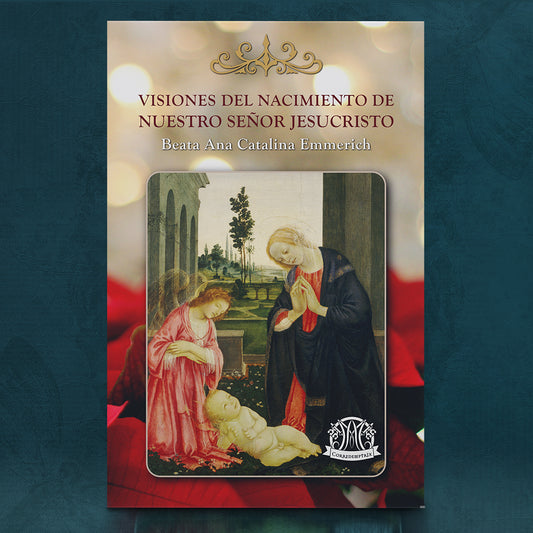 Comprar Visiones del Nacimiento de Nuestro Señor Jesucristo de la Beata Ana Catalina Emmerich